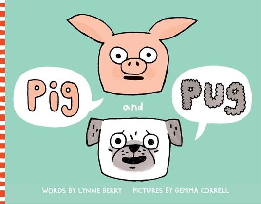 Pig and Pug - Lynne Berry,Gemma Correll - ebook