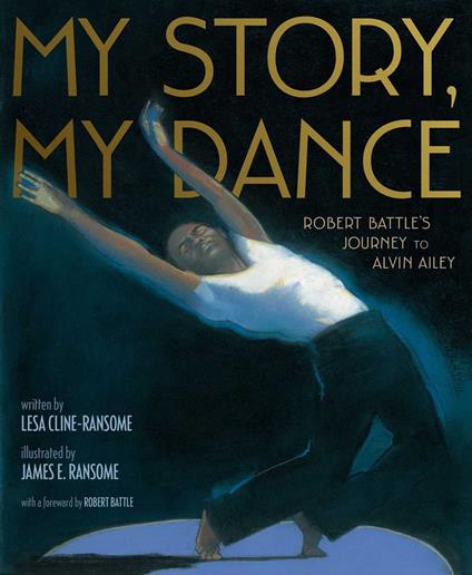 My Story, My Dance - Lesa Cline-Ransome,James E. Ransome - ebook