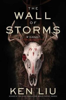 The Wall of Storms - Ken Liu - cover