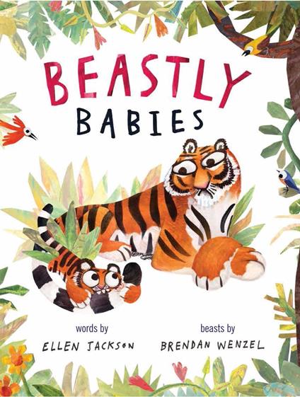 Beastly Babies - Ellen Jackson,Brendan Wenzel - ebook