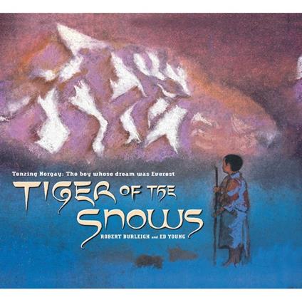 Tiger of the Snows - Robert Burleigh,Young E.D. - ebook