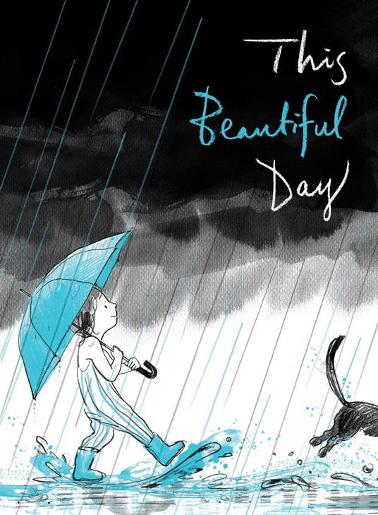 This Beautiful Day - Richard Jackson,Suzy Lee - ebook