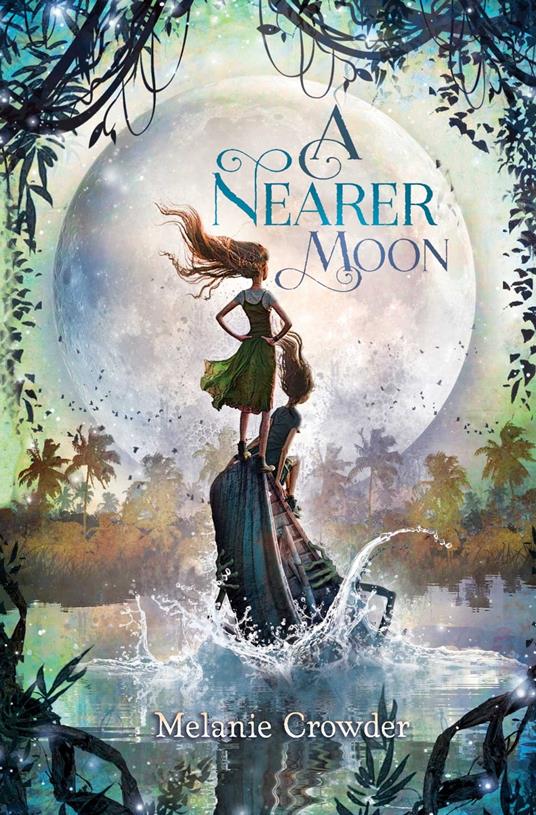 A Nearer Moon - Melanie Crowder - ebook