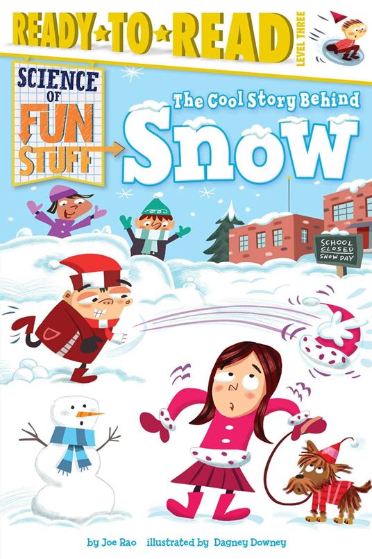 The Cool Story Behind Snow - Joe Rao,Dagney Downey - ebook