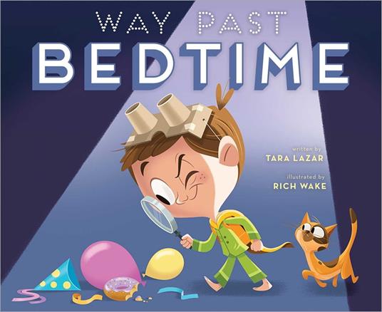 Way Past Bedtime - Lazar Tara,Rich Wake - ebook