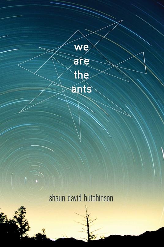 We Are the Ants - Shaun David Hutchinson - ebook