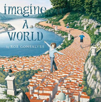Imagine a World - Rob Gonsalves - ebook