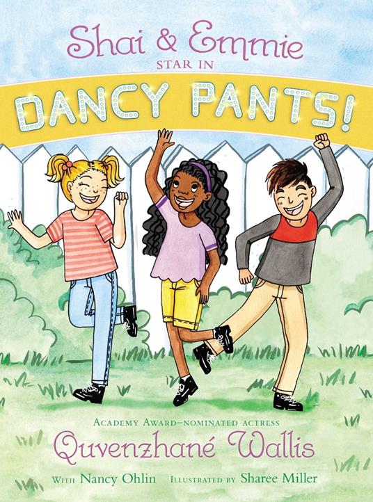 Shai & Emmie Star in Dancy Pants! - Quvenzhané Wallis,Sharee Miller - ebook