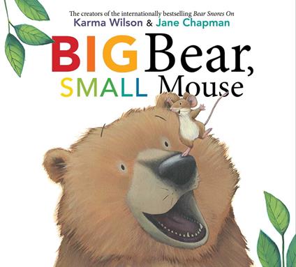 Big Bear, Small Mouse - Karma Wilson,Jane Chapman - ebook