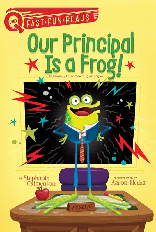 Our Principal Is a Frog! - Stephanie Calmenson,Aaron Blecha - ebook