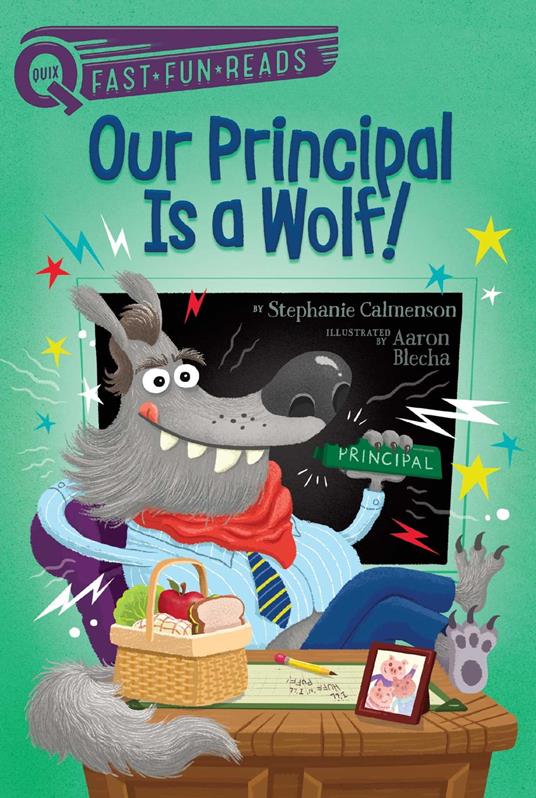 Our Principal Is a Wolf! - Stephanie Calmenson,Aaron Blecha - ebook