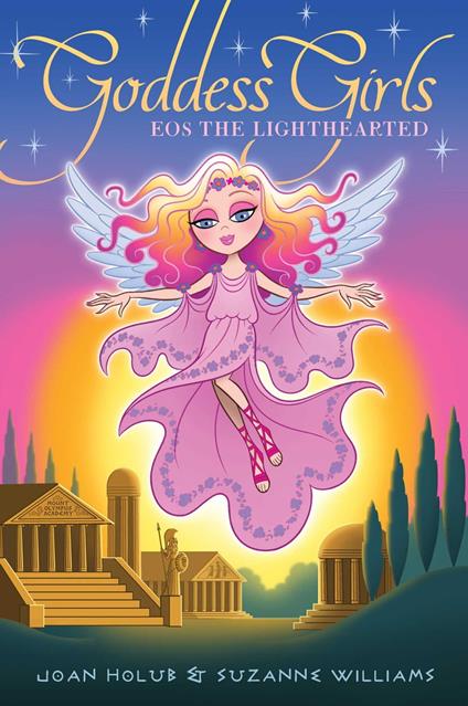 Eos the Lighthearted - Joan Holub,Suzanne Williams - ebook