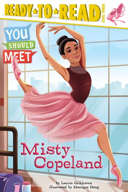 Misty Copeland - Laurie Calkhoven,Monique Dong - ebook