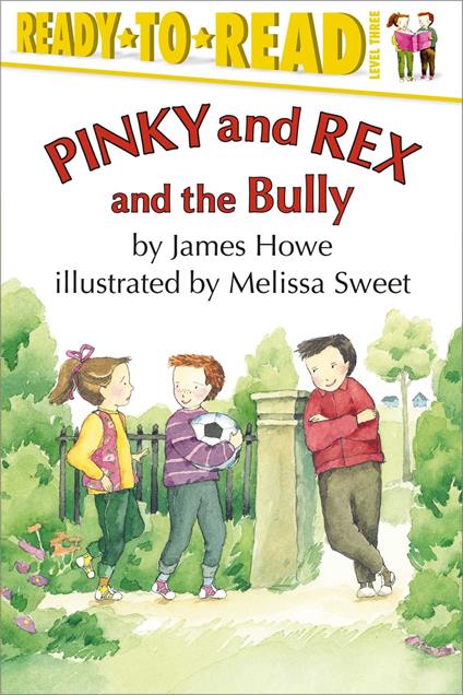 Pinky and Rex and the Bully - James Howe,Melissa Sweet - ebook