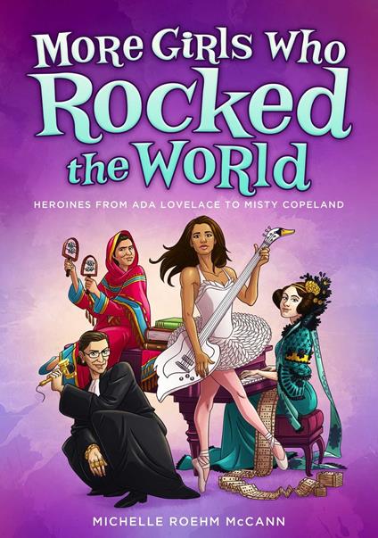 More Girls Who Rocked the World - Michelle Roehm McCann,David Hahn - ebook