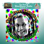 Fred Frees Favorites: An Audiobook Sampler