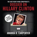 The Vast Right-Wing Conspiracy’s Dossier on Hillary Clinton