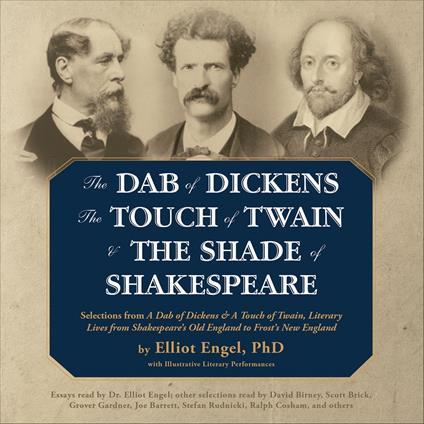 The Dab of Dickens, The Touch of Twain, and The Shade of Shakespeare