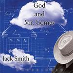 God and Mr. Gomez