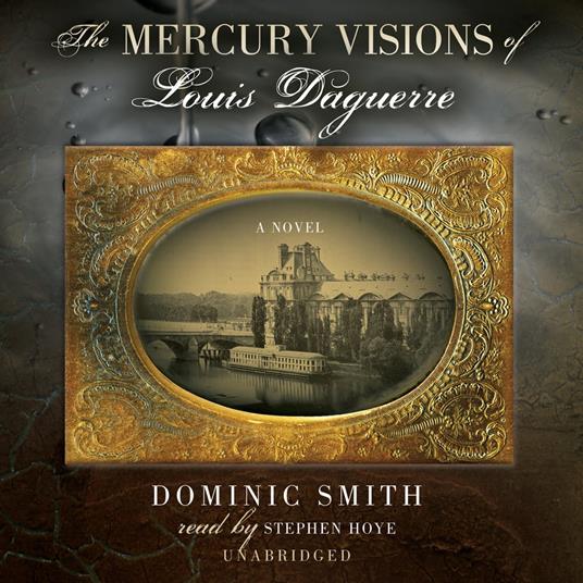 The Mercury Visions of Louis Daguerre