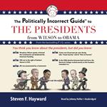 The Politically Incorrect Guide to the Presidents