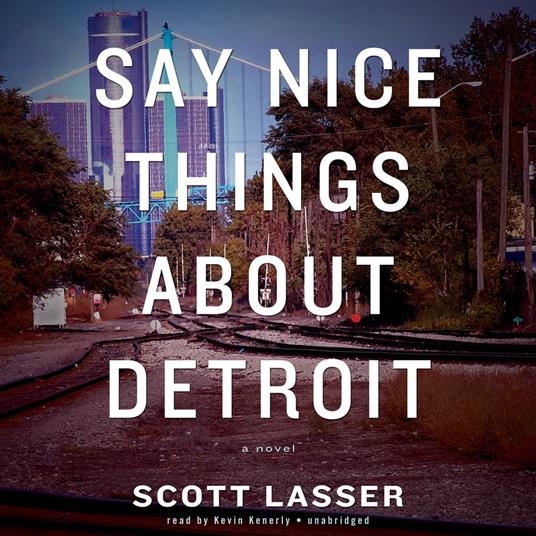 Say Nice Things about Detroit