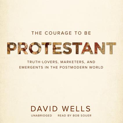 The Courage to Be Protestant