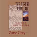 The Desert Crucible