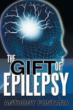 The Gift of Epilepsy