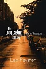 The Long Lasting Journey: Notes of a Wondering Jew