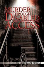 Murder Through Disabled Access