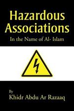 Hazardous Associations: In the Name of Al- Islam