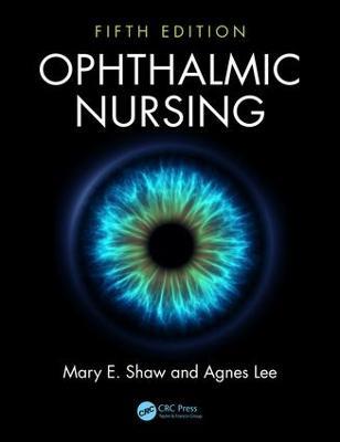 Ophthalmic Nursing - Mary E. Shaw,Agnes Lee - cover