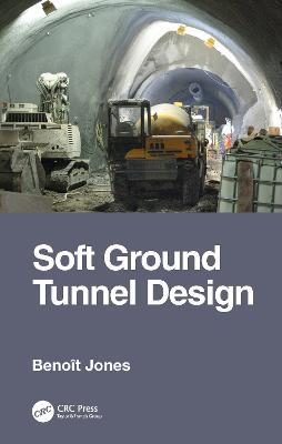 Soft Ground Tunnel Design - Benoit Jones - cover