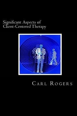 Significant Aspects of Client-Centered Therapy - Carl Rogers - cover