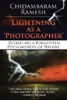 Lightning as a 'Photographer': Revisiting a Forgotten Phenomenon of Nature - Chidambaram Ramesh - cover
