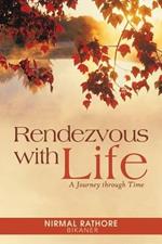 Rendezvous with Life: A Journey Through Time