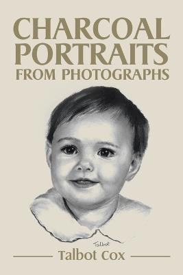 Charcoal Portraits from Photographs - Talbot Cox - cover