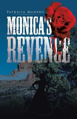 Monica's Revenge - Patricia Murphy - cover