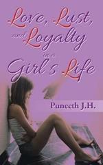 Love, Lust, & Loyalty in a Girl's Life: Love, Lust, and Loyalty in a Girl's Life