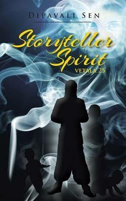 Storyteller Spirit: Vetala 25 - Dipavali Sen - cover