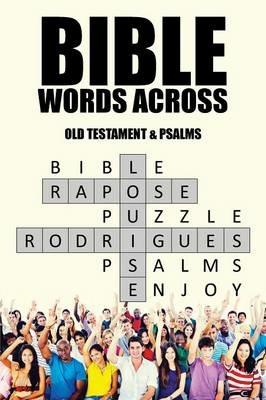 Bible Words Across: Old Testament & Psalms - Louise Rapose Rodrigues - cover