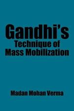 Gandhi's Technique of Mass Mobilization