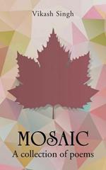 Mosaic: A Collection of Poems