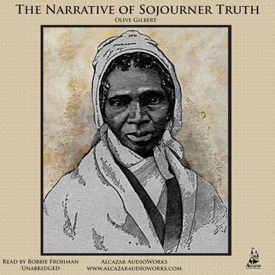 The Narrative of Sojourner Truth