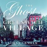 The Ghost of Greenwich Village