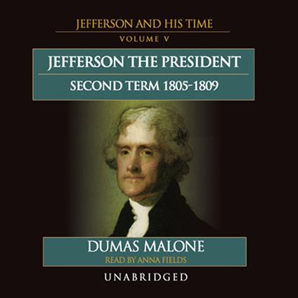 Jefferson the President: Second Term, 1805–1809