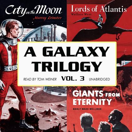 A Galaxy Trilogy, Vol. 3