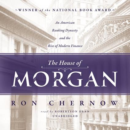 The House of Morgan - Chernow, Ron - Audiolibro in inglese | IBS