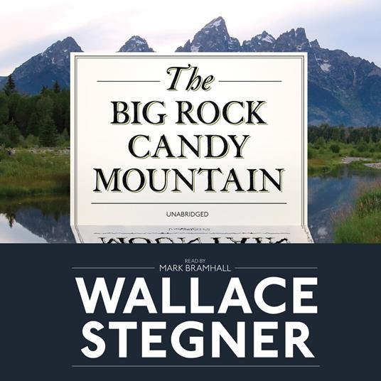 The Big Rock Candy Mountain